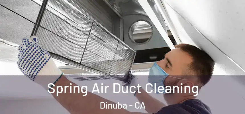  Spring Air Duct Cleaning Dinuba - CA